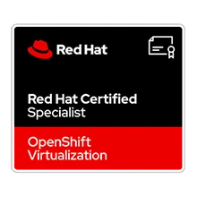 Red Hat Certified Specialist in OpenShift Virtualization